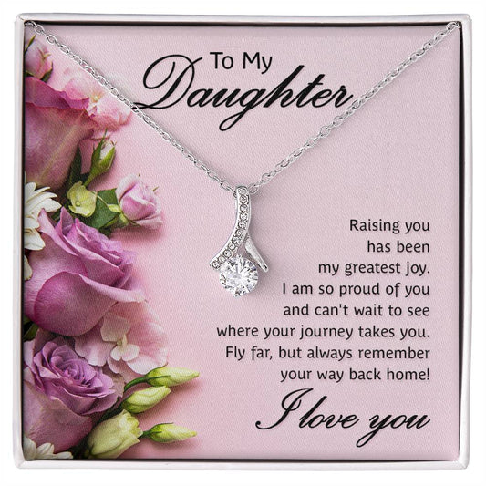 To My Daughter - Fly far, I am so proud