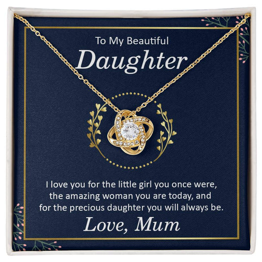 To My Daughter - The amazing woman you are