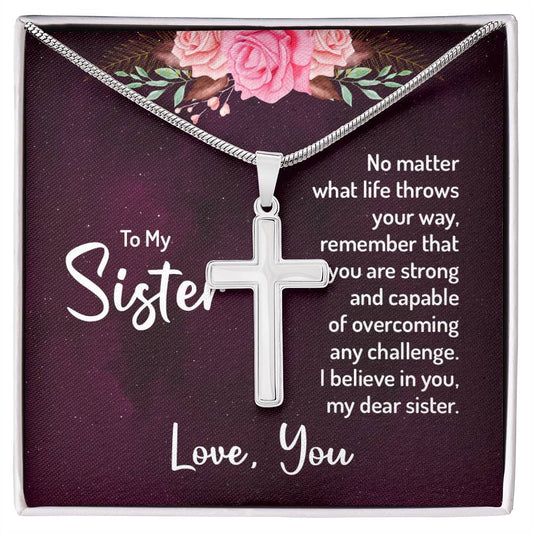 To My Sister - I believe in you